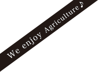 We enjoy Agriculture